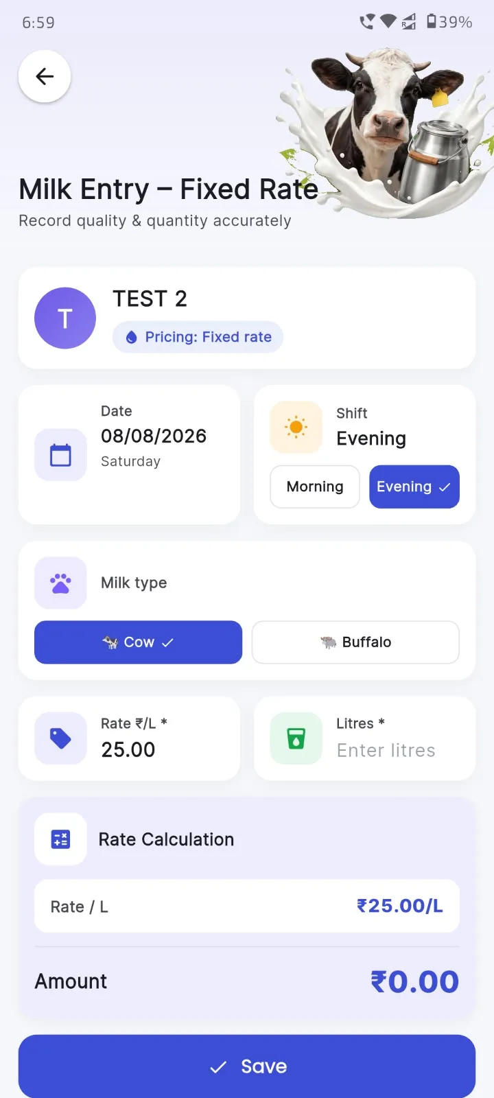 Milk entry on a fixed rate with cow or buffalo type